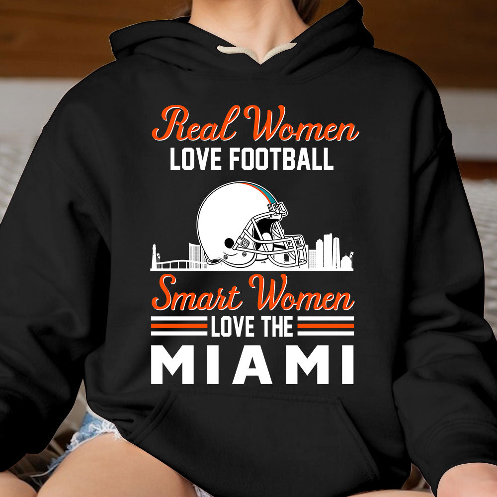 Miami Football Real Women Love Football Smart Women Love The Miami Long Sleeve, T Shirts, Hoodie, Sweatshirt For Miami Lovers