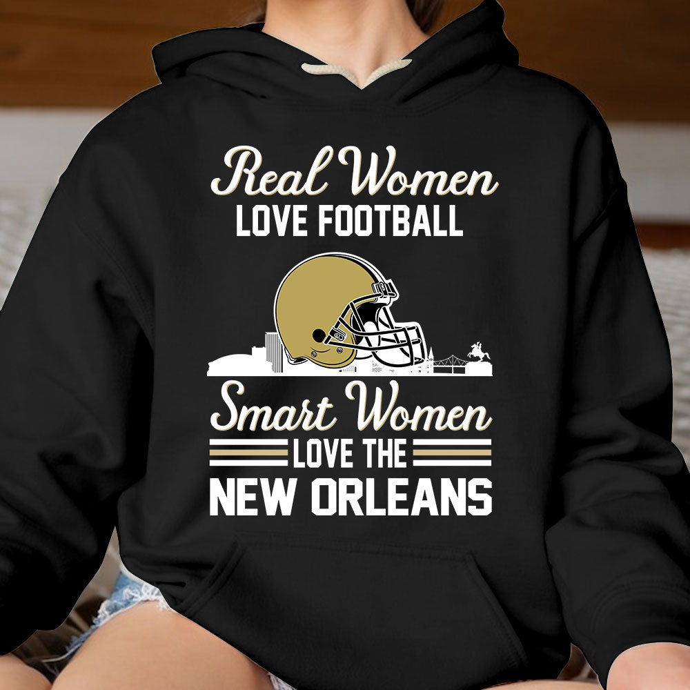 New Orleans Football Real Women Love Football Smart Women Love The New Orleans Long Sleeve, T Shirts, Hoodie, Sweatshirt For New Orleans Lovers