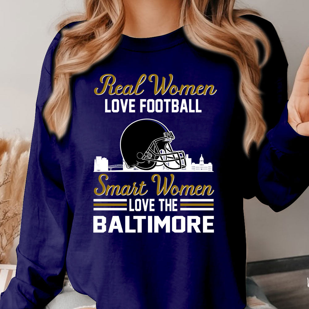 Baltimore Football Real Women Love Fottball Smart Women Love The Baltimore Long Sleeve, T Shirts, Hoodie, Sweatshirt For Baltimore Lovers