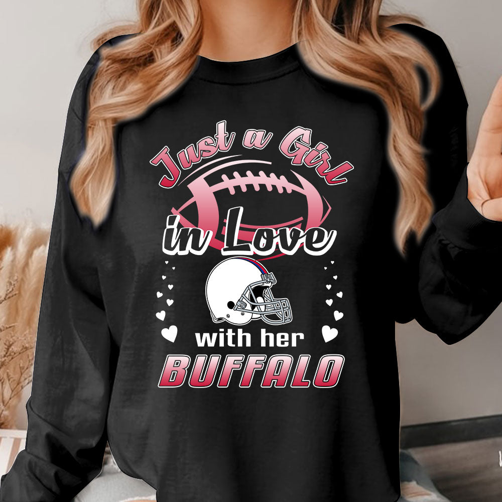 Buffalo Football Just A Girl In Love With her Buffalo Long Sleeve, Sweatshirt, Hoodie, T Shirt - Gift For Mens, Womens and Buffalo Lover