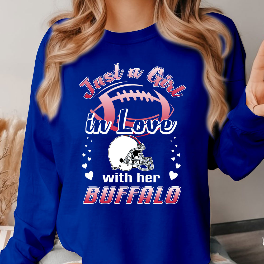 Buffalo Football Just A Girl In Love With her Buffalo Long Sleeve, Sweatshirt, Hoodie, T Shirt - Gift For Mens, Womens and Buffalo Lover