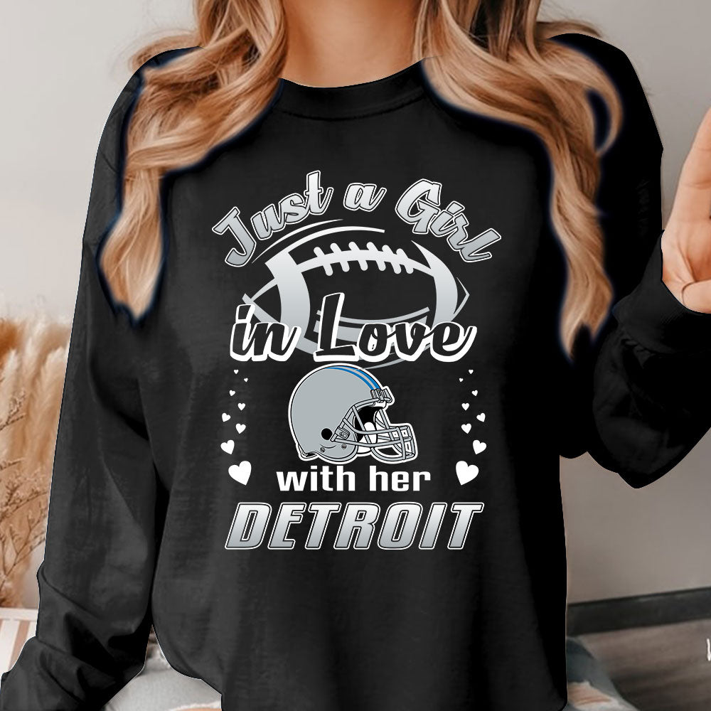 Detroit Football Just A Girl In Love With her Detroit Hoodie, T Shirt, Long Sleeve, Sweatshirt