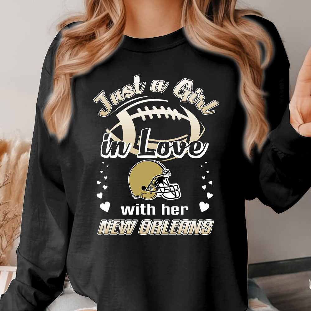 New Orleans Football Just A Girl In Love With her New Orleans T Shirt, Long Sleeve, Sweatshirt, Hoodie