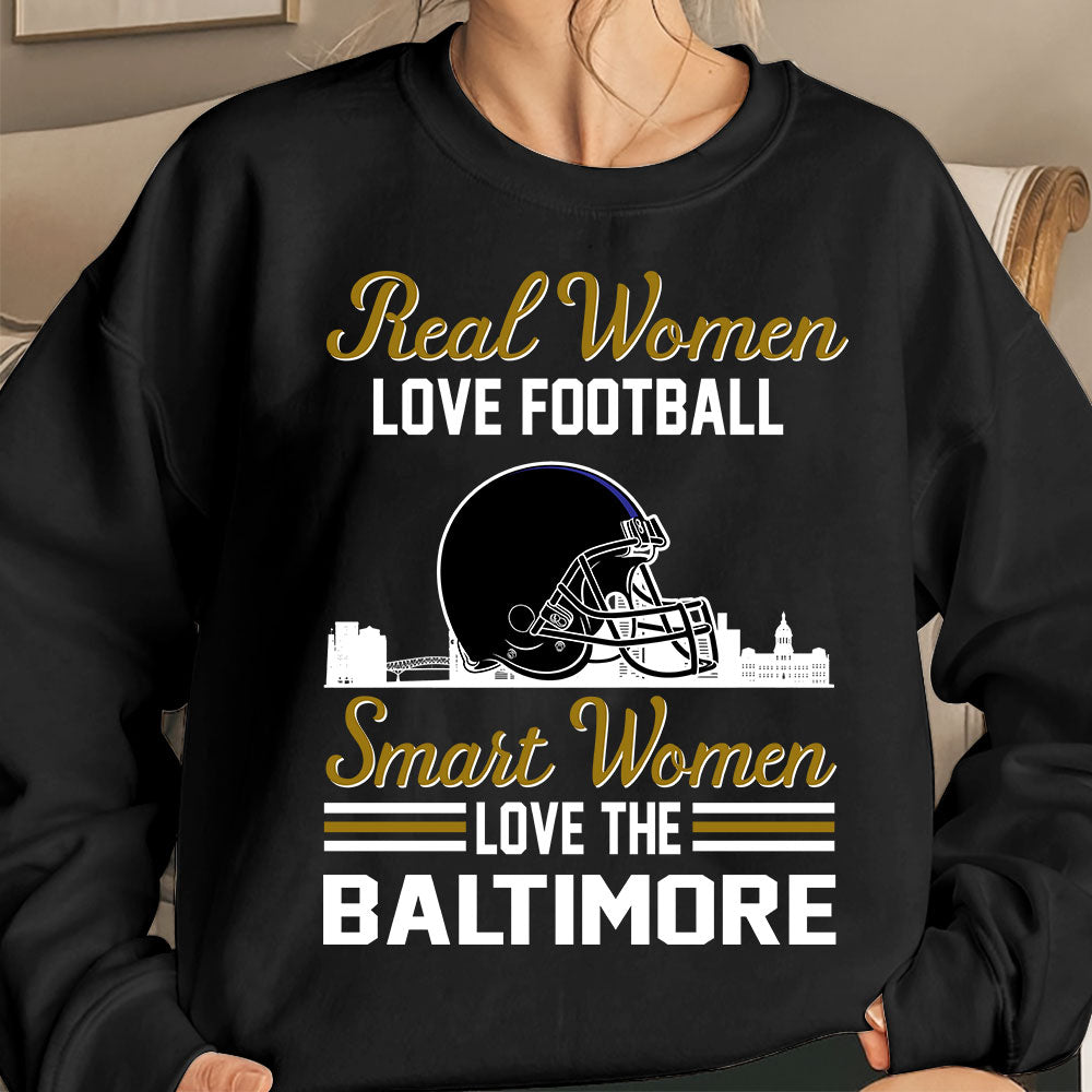 Baltimore Football Real Women Love Fottball Smart Women Love The Baltimore T Shirts, Hoodie, Sweatshirt, Long Sleeve For Baltimore Lovers