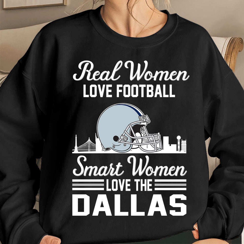 Dallas Football Real Women Love Football Smart Women Love The Dallas Hoodie, Sweatshirt, Long Sleeve, T Shirts