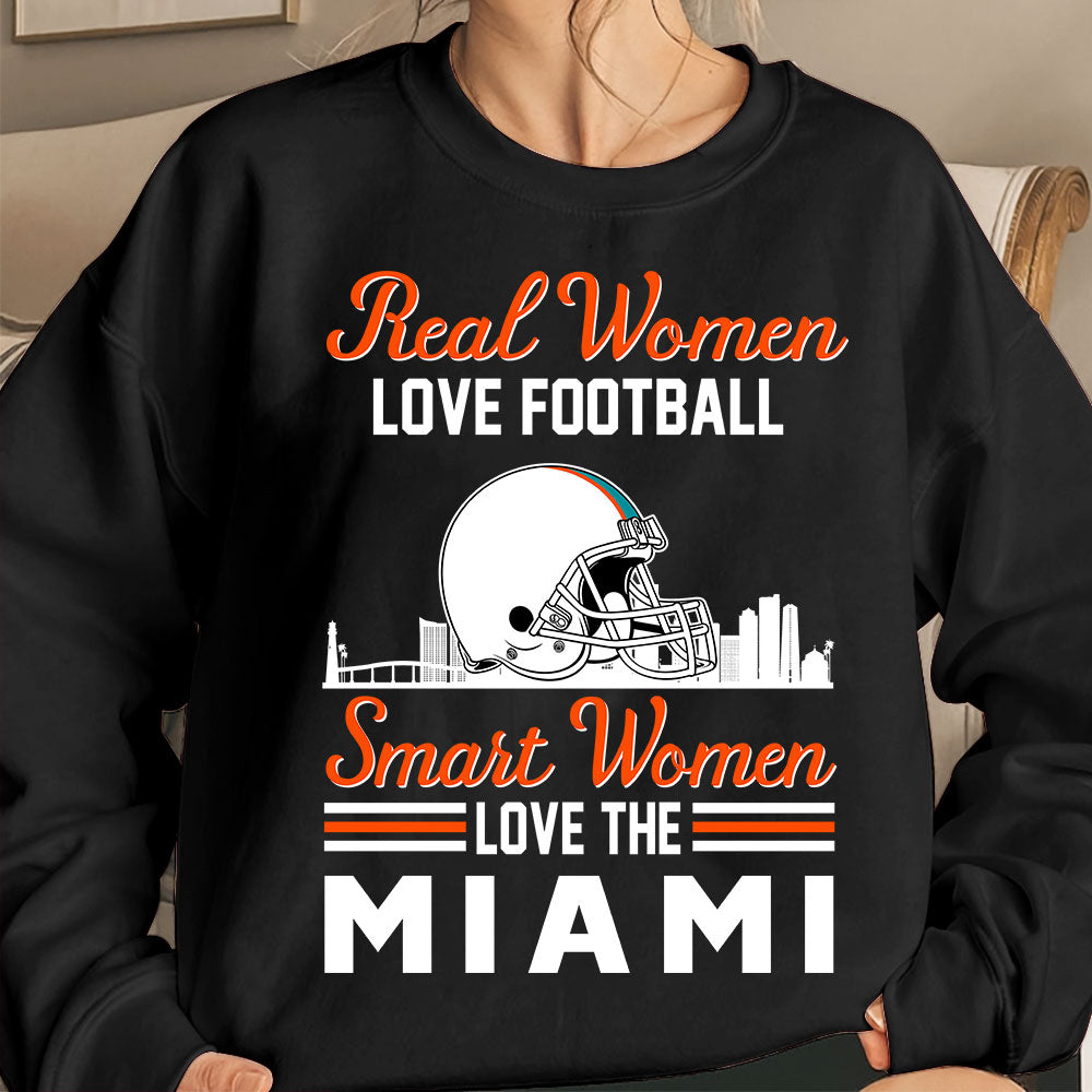 Miami Football Real Women Love Football Smart Women Love The Miami Long Sleeve, T Shirts, Hoodie, Sweatshirt For Miami Lovers