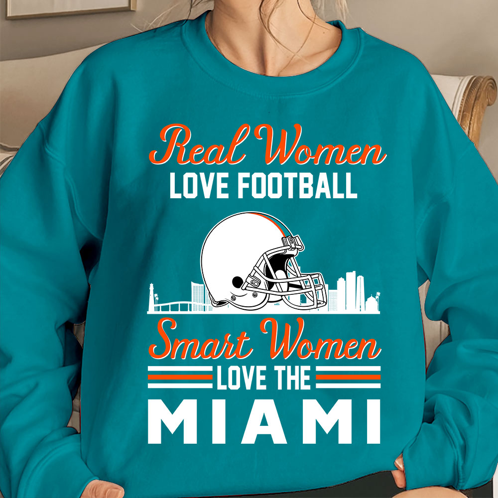 Miami Football Real Women Love Football Smart Women Love The Miami Long Sleeve, T Shirts, Hoodie, Sweatshirt For Miami Lovers