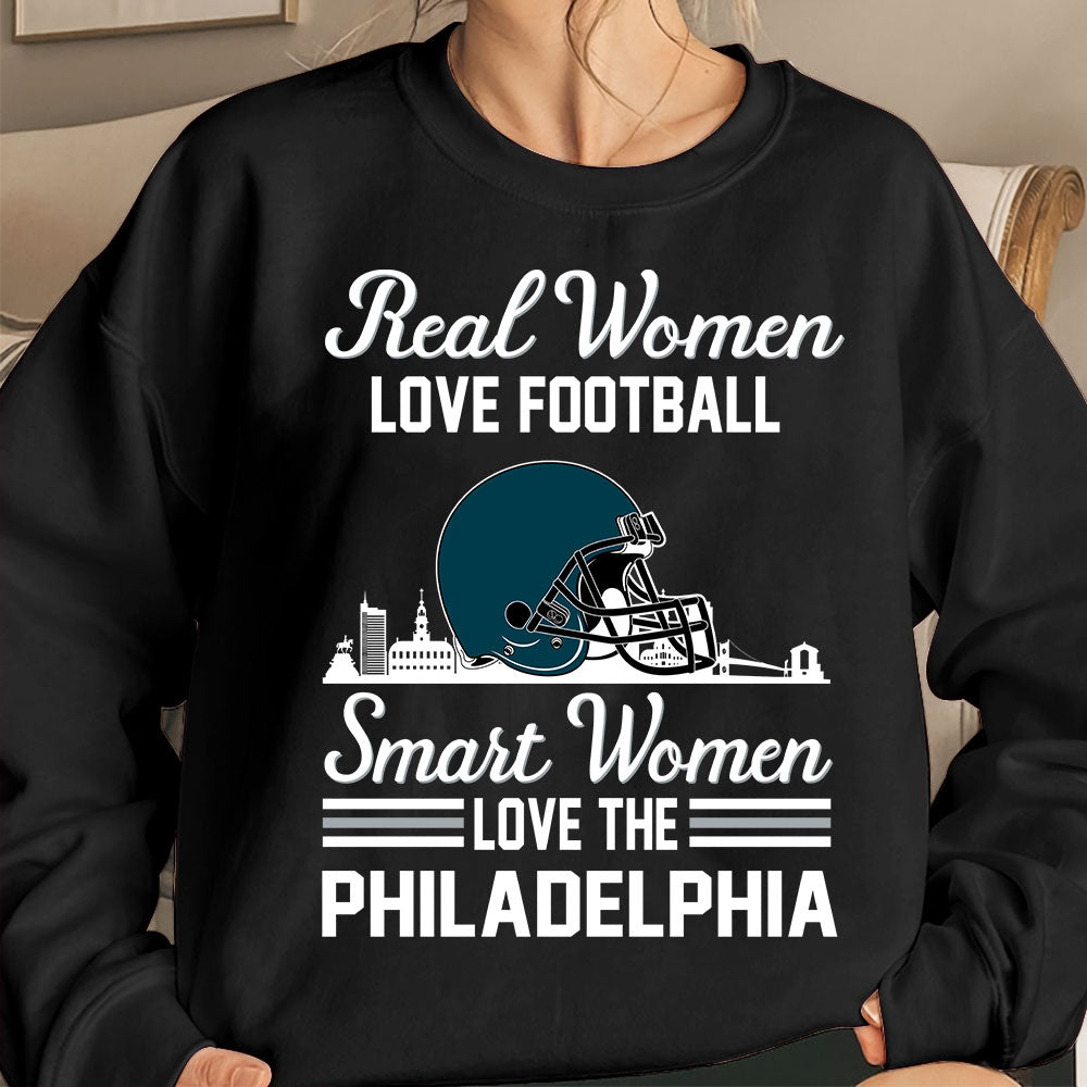 Philadelphia Football Real Women Love Football Smart Women Love The Philadelphia T Shirts, Hoodie, Sweatshirt, Long Sleeve For Philadelphia Lovers