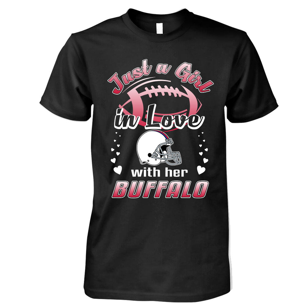 Buffalo Football Just A Girl In Love With her Buffalo Hoodie, Sweatshirt, Long Sleeve, T Shirt - Gift For Mens, Womens and Buffalo Lover