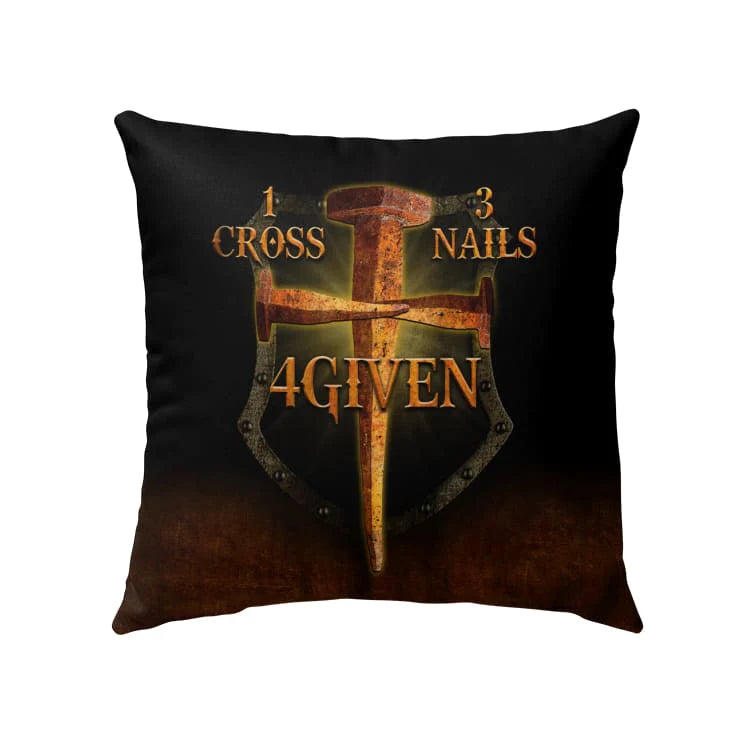 Christian Throw Pillow, Jesus Pillow, Inspirational Gifts - 1 Cross 3 Nails 4 Given