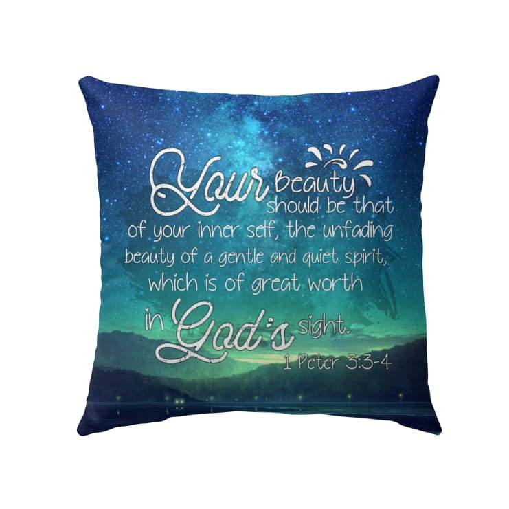 Christian Throw Pillow, Jesus Pillow, Inspirational Gifts, 1 Peter 3:3-4 Bible Verse Pillow - Your Beauty Should Be That Of Your Inner Self