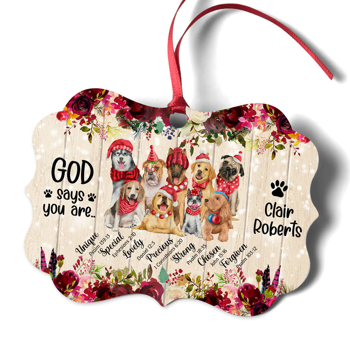 Dog Aluminum Ornament - Personalized God, Flowers Aluminium Ornament - Custom Christmas Gift For Christian Dog Lovers - God Says You Are Aluminium Ornament