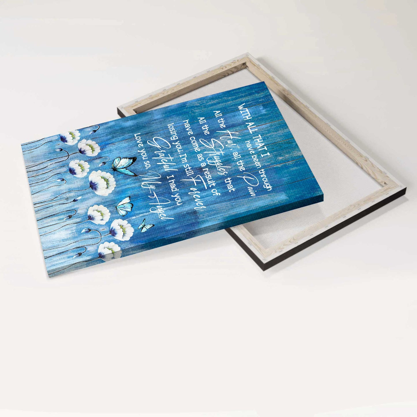 Heaven Portrait Canvas - Blue butterfly, White flower painting Portrait Canvas - Memorial Gift For Family Members - I'm still forever grateful I had you Portrait Canvas