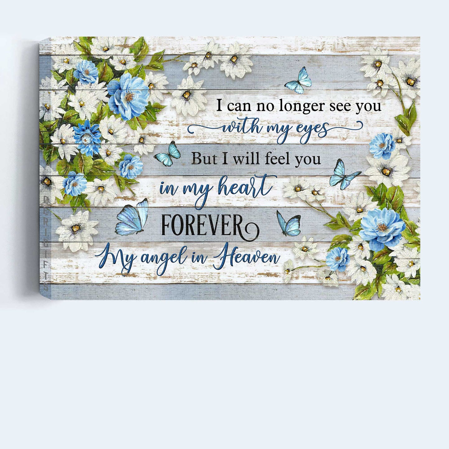 Memorial Landscape Canvas - Flower painting, Blue butterfly- Gift for Family- I will feel you in my heart forever - Heaven Landscape Canvas Prints, Wall Art