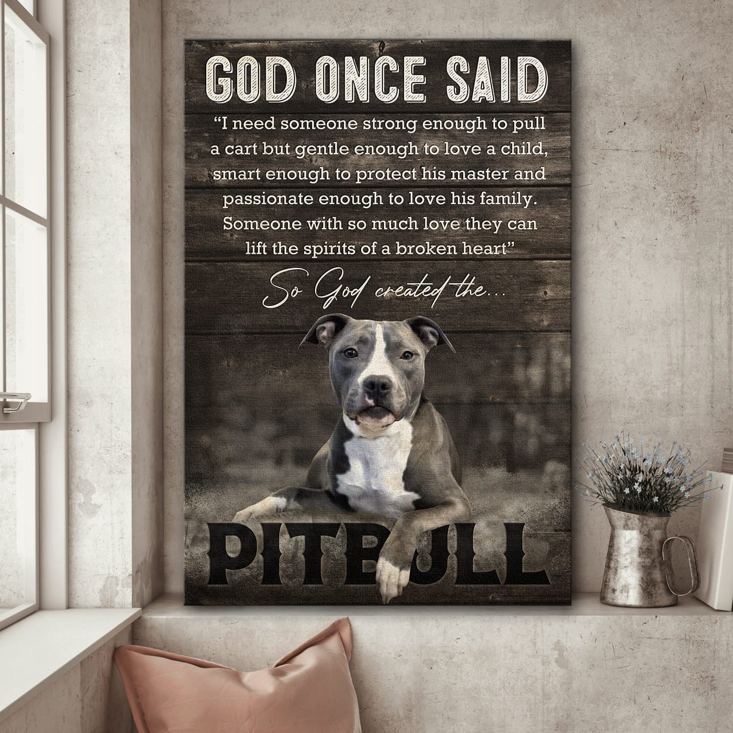 Pit Bull Portrait Canvas - Amazing Pit Bull Portrait Canvas - Gift For Pit Bull Lover -  God once said