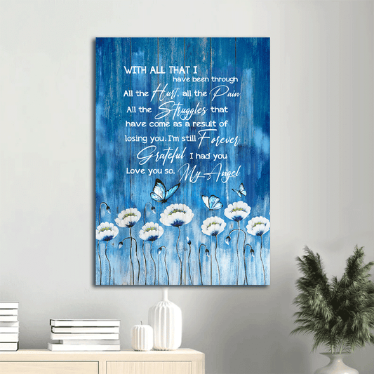 Heaven Portrait Canvas - Blue butterfly, White flower painting Portrait Canvas - Memorial Gift For Family Members - I'm still forever grateful I had you Portrait Canvas