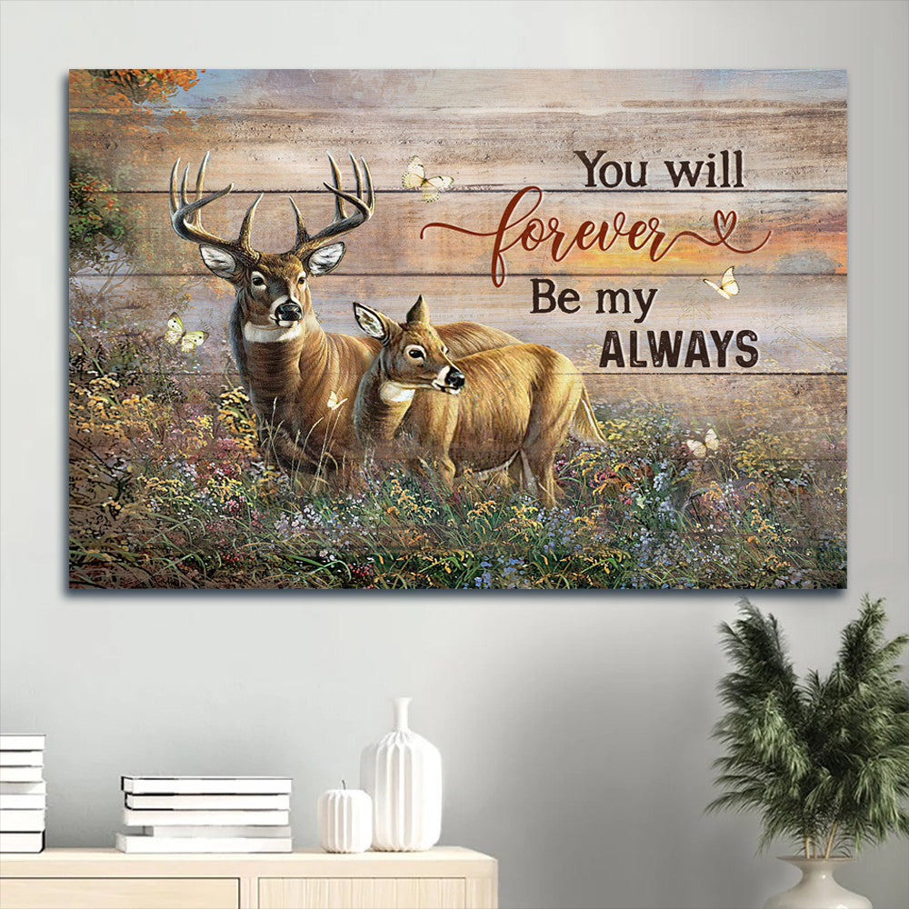 Family Landscape Canvas- Amazing Deer, Pretty Flower Field Landscape Canvas- Gift For Members Family, Couple-You Will Forever Be My Always