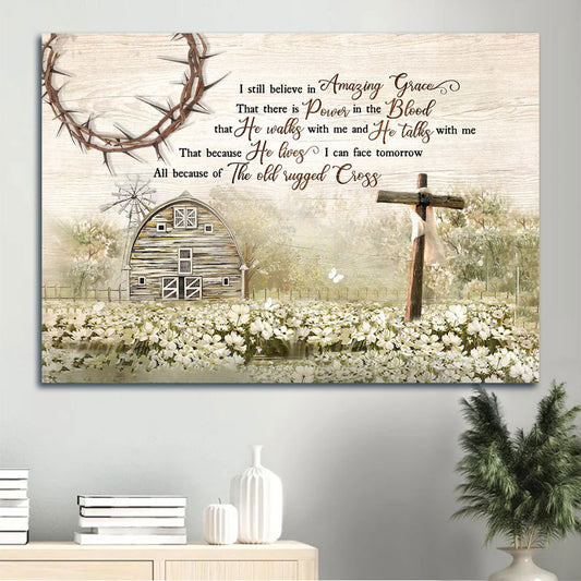 Jesus Landscape Canvas- Amazing Flower Field, Countryside Painting, Jesus Landscape Canvas- Gift For Christian- I Still Believe In Amazing Grace