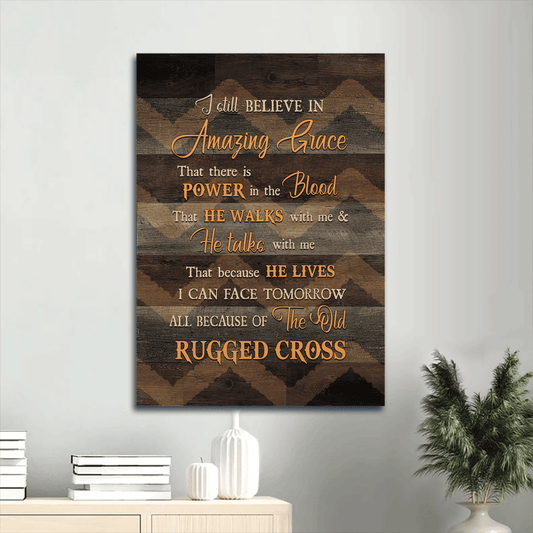 Jesus Portrait Canvas- Amazing Jesus Painting, Unique Pattern, Christian Canvas- Gift For Christian- I Still Believe In Amazing Grace