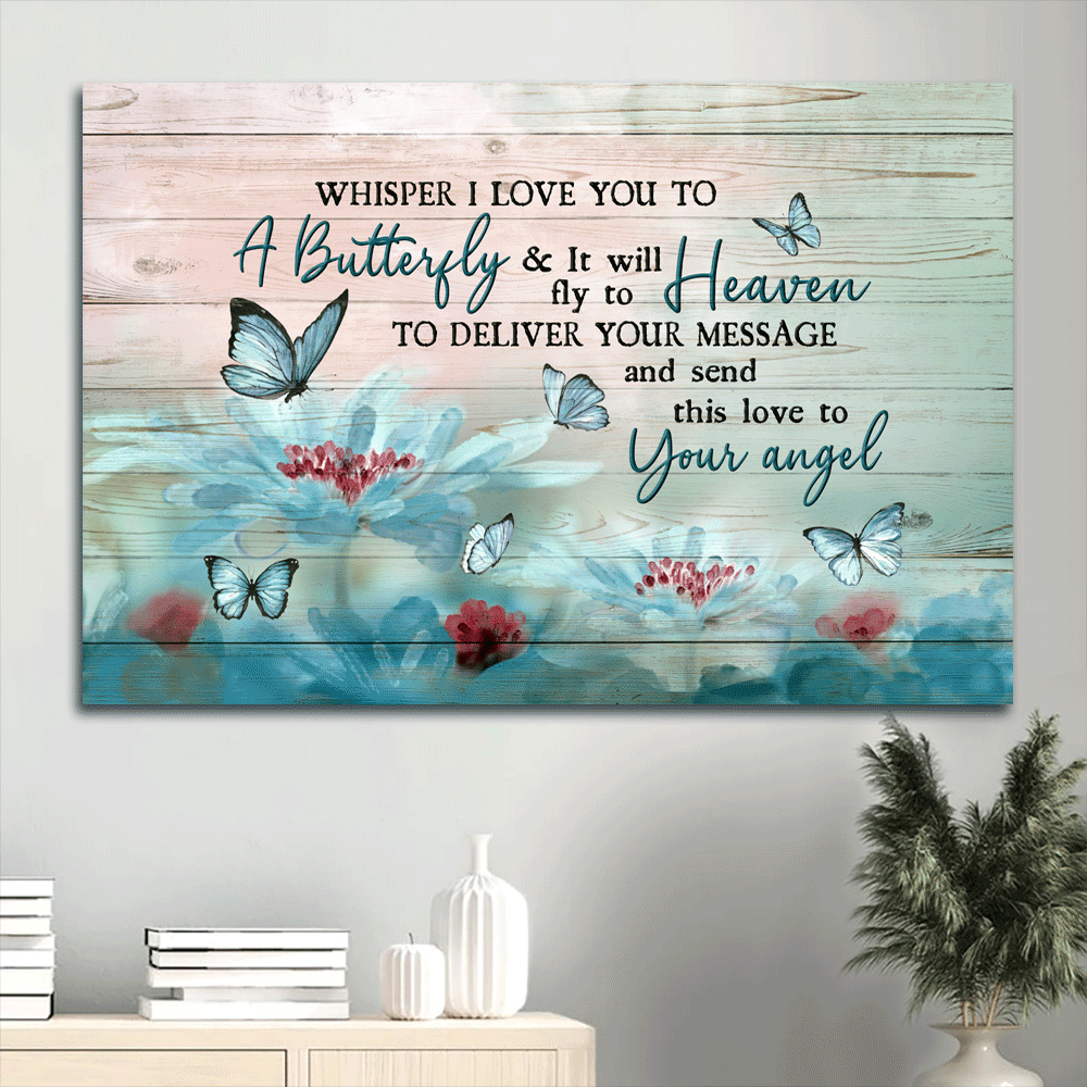 Memorial Landscape Canvas- Beautiful flower, Blue butterfly canvas- Gift for members family- A butterfly will send my love to your angel