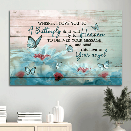 Memorial Landscape Canvas-  Beautiful flower, Blue butterfly canvas- Gift for members family- A butterfly will send my love to your angel
