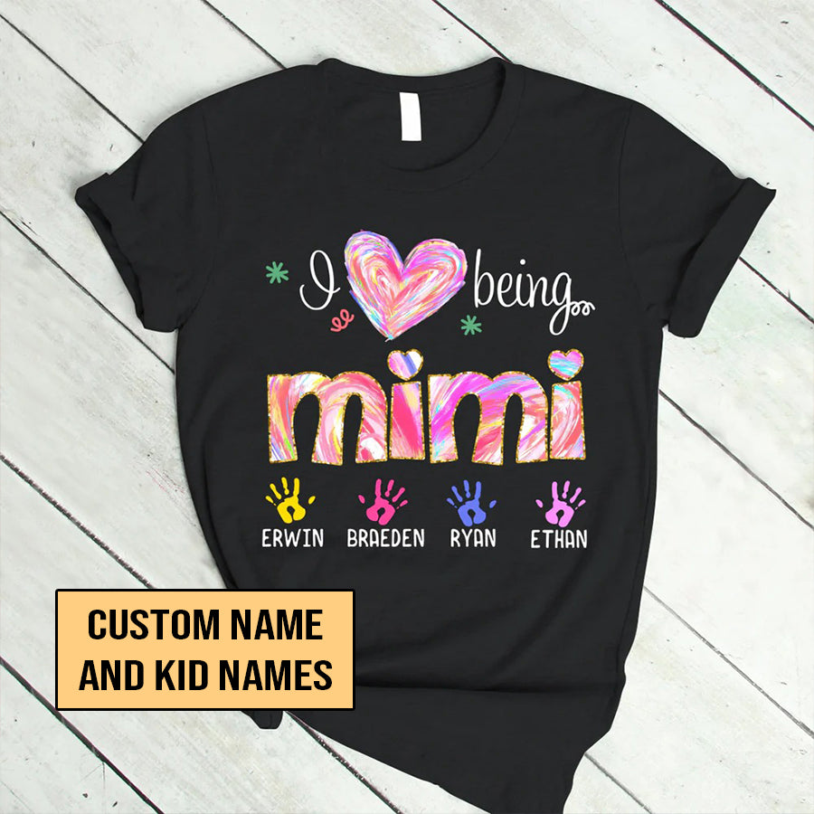 Mimi And Kids Custom Name T-shirt, Mother's Day Shirt, I love being mimi color art Personalized Shirt - Perfect Gift For Gigi, Nana, Mimi, Grandma