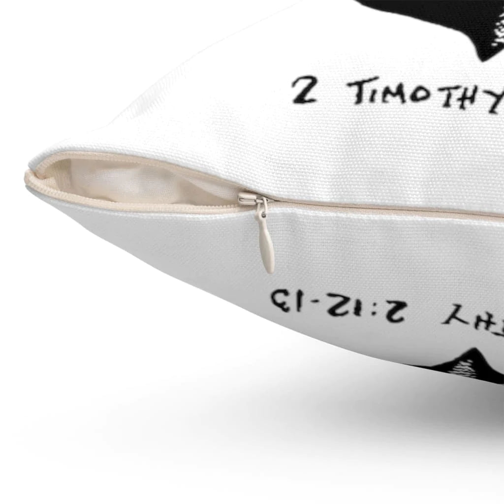 Jesus Pillow - Gift For Christian Pillow - 2 Timothy 2:12-13 He remains faithful Pillow