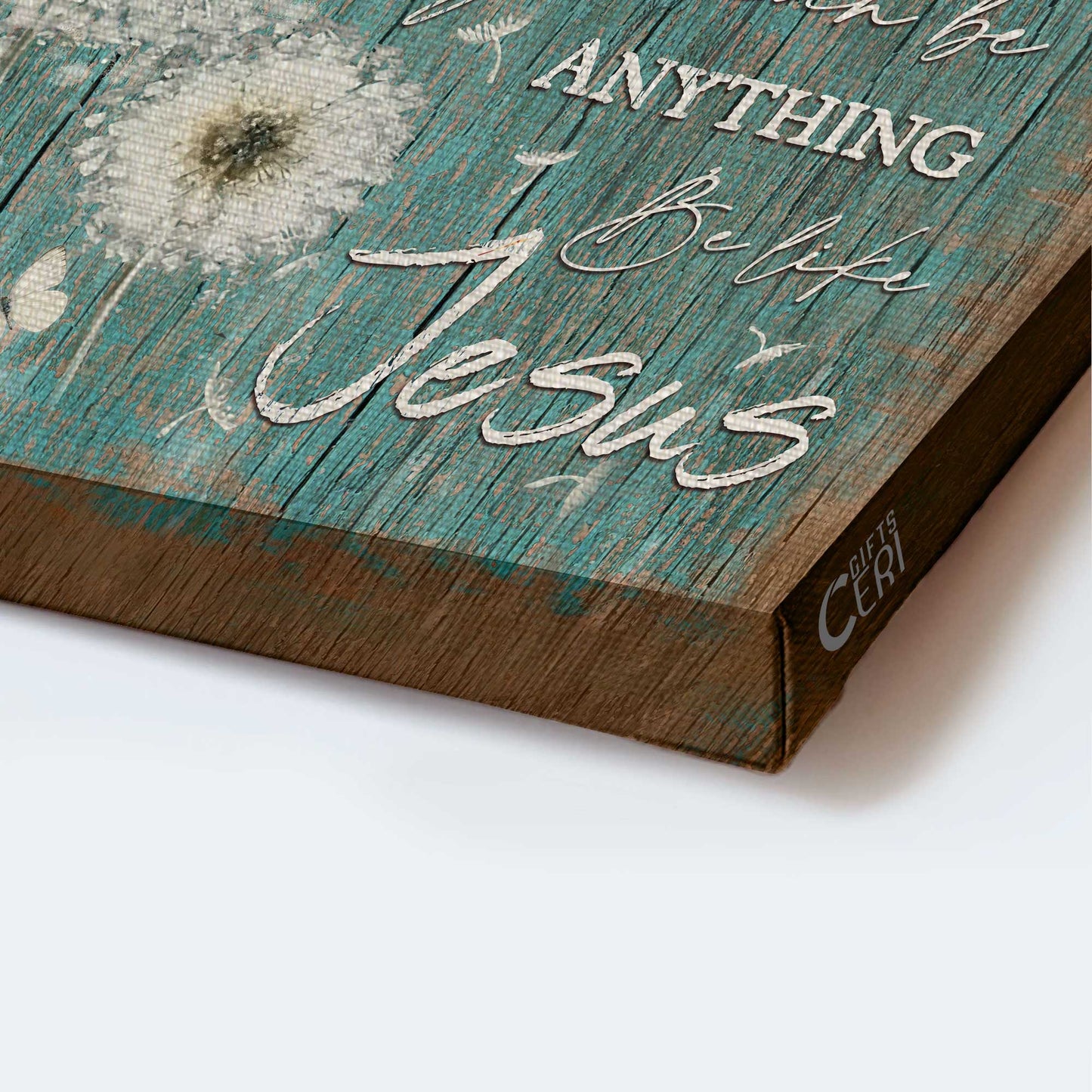 Jesus Landscape Canvas - White Dandelion Painting, Beautiful Butterfly Canvas - Gift For Christian - In A World Where You Can Be Anything Be Like Jesus