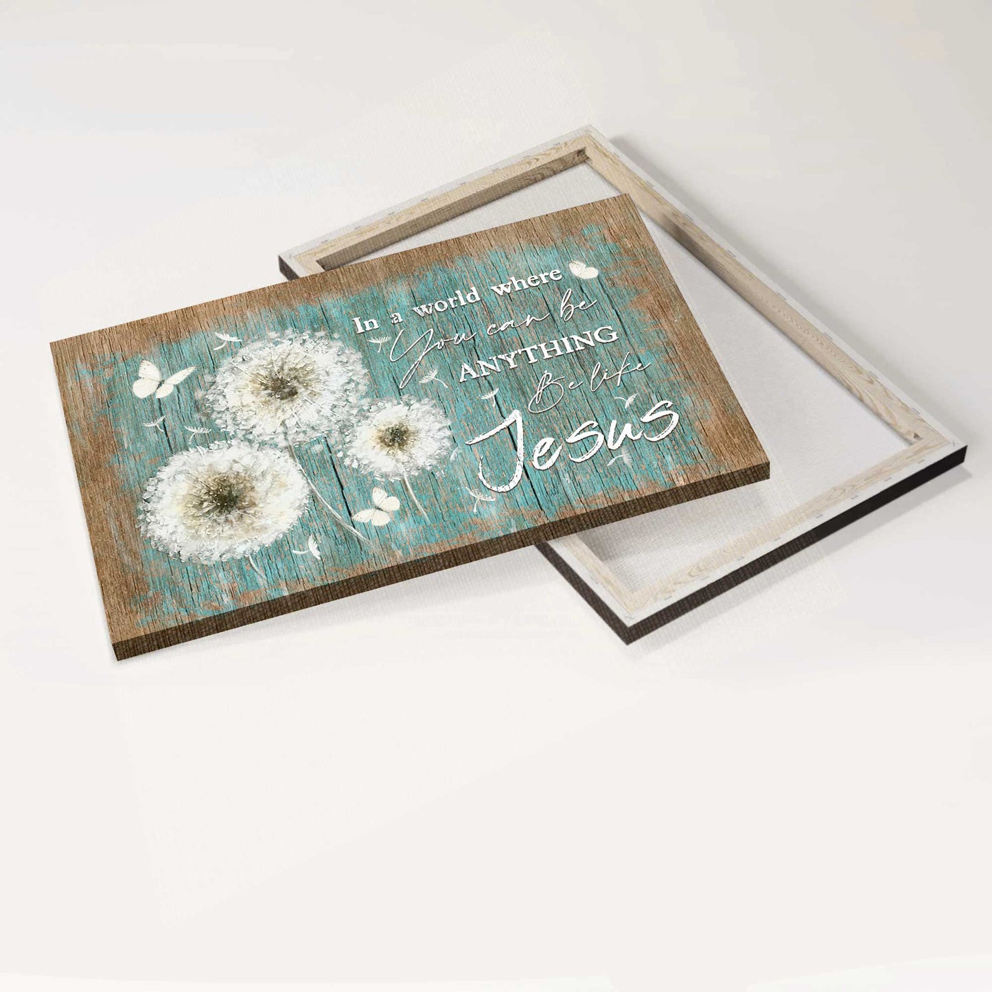 Jesus Landscape Canvas - White Dandelion Painting, Beautiful Butterfly Canvas - Gift For Christian - In A World Where You Can Be Anything Be Like Jesus