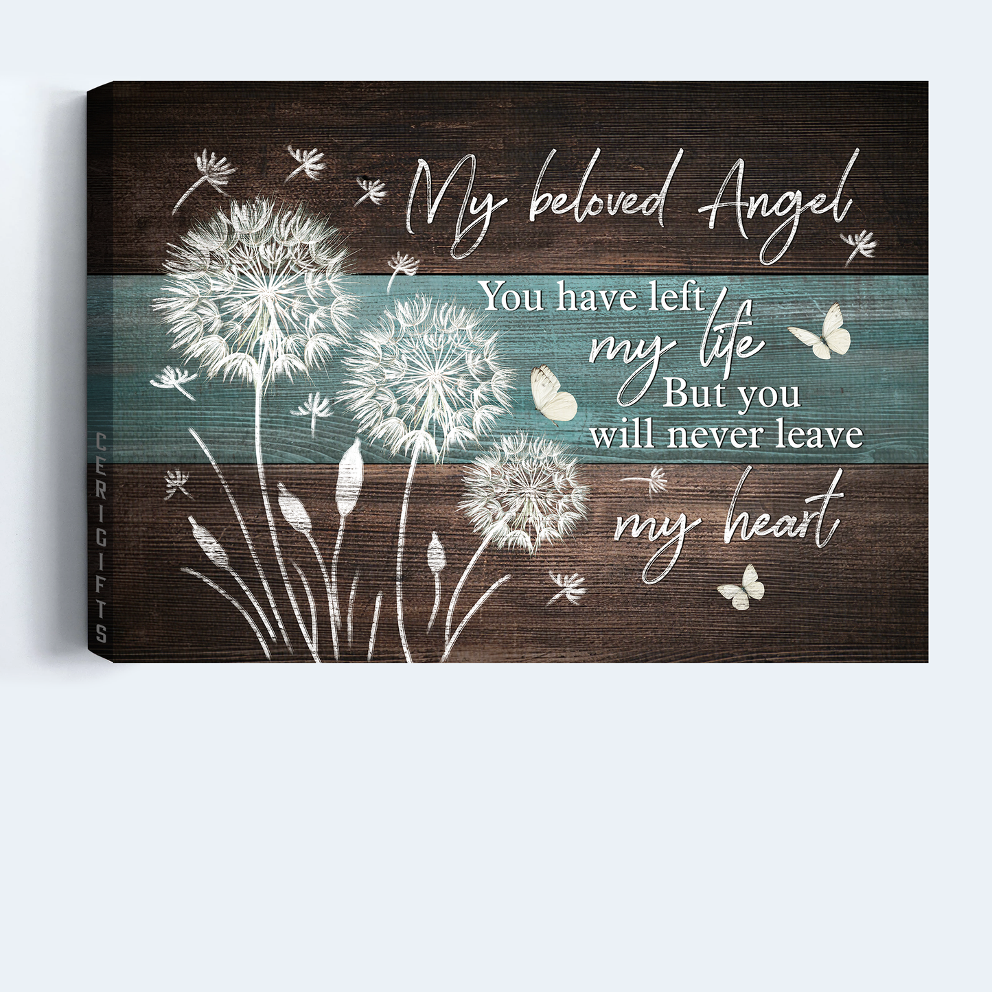 Heaven Landscape Canvas - Wooden Background, Dandelion Painting, Memorial Canvas - Memorial Gift For Member Family - You Will Never Leave My Heart