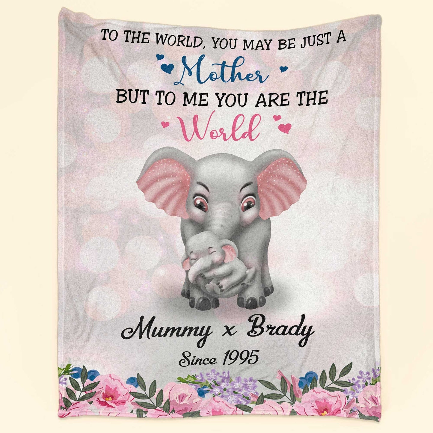 Elephant Gift For Mom Personalized Blanket - Custom Name, To Me You Are The World Blanket - Gift For Mother's Day, Presents For Mom From Son, Daughter