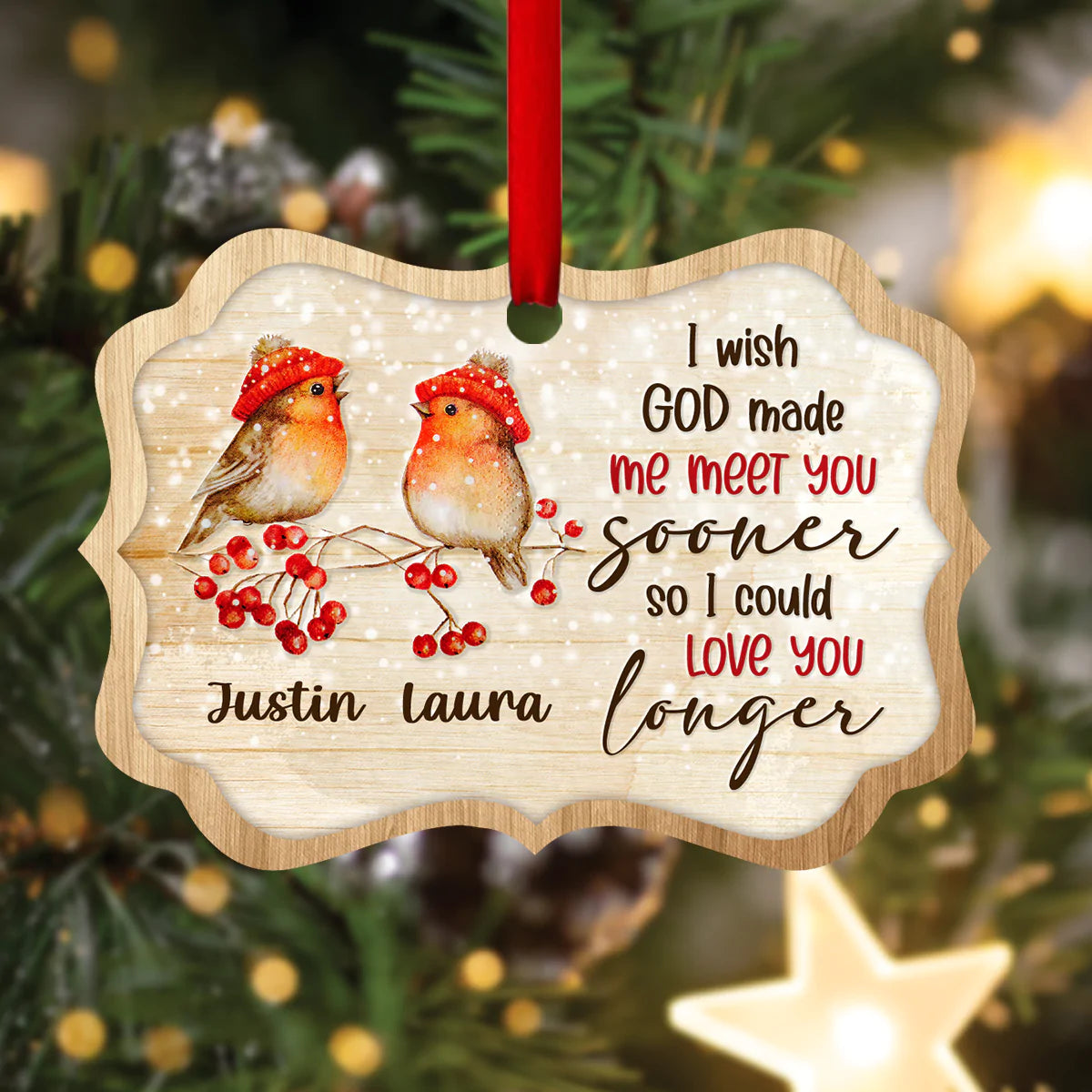 Couple Aluminum Ornament - Personalized Couple Robin Redbreast Aluminium Ornament - Custom Gift For Christian Couple, Spouse, Lover - I Wish God Made Me Meet You Sooner