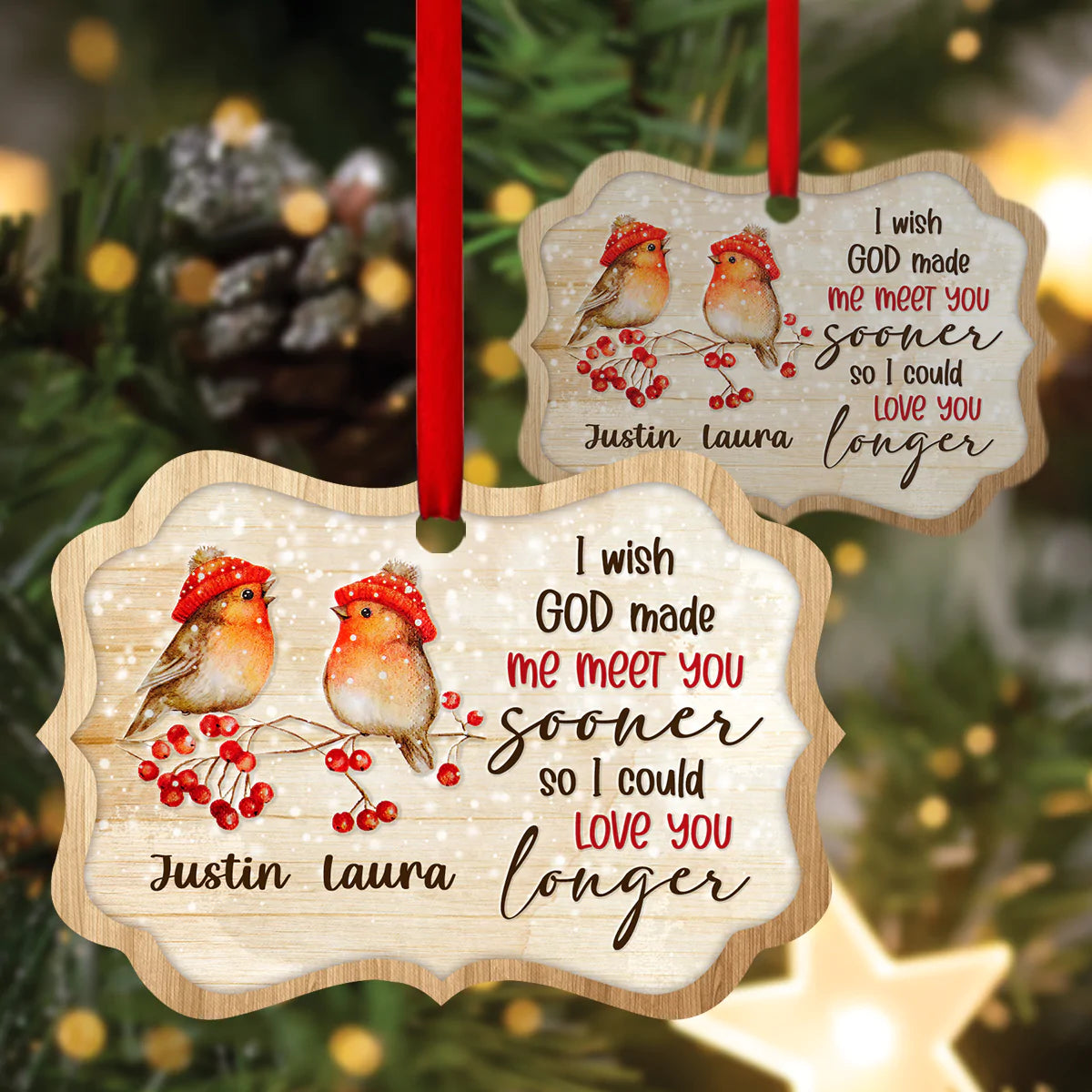 Couple Aluminum Ornament - Personalized Couple Robin Redbreast Aluminium Ornament - Custom Gift For Christian Couple, Spouse, Lover - I Wish God Made Me Meet You Sooner