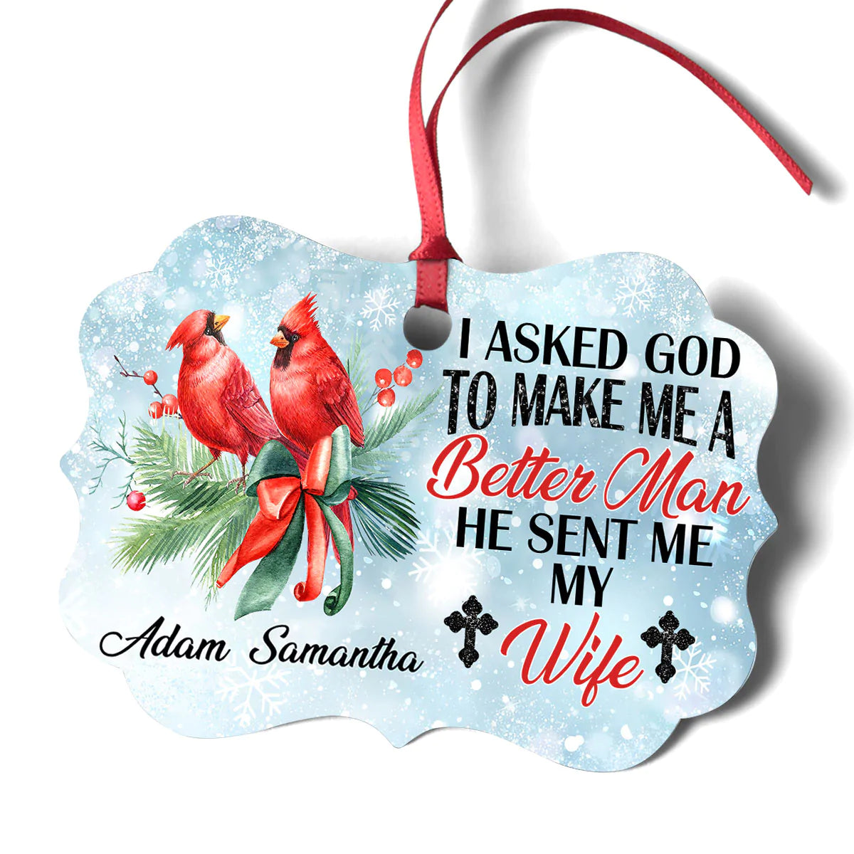 Personalized Gift For Wife Aluminum Ornament - Cardinal Bird Aluminium Ornament - Custom Gift For Wife, Christian Couple, Spouse, Lover - God Sent Me My Wife