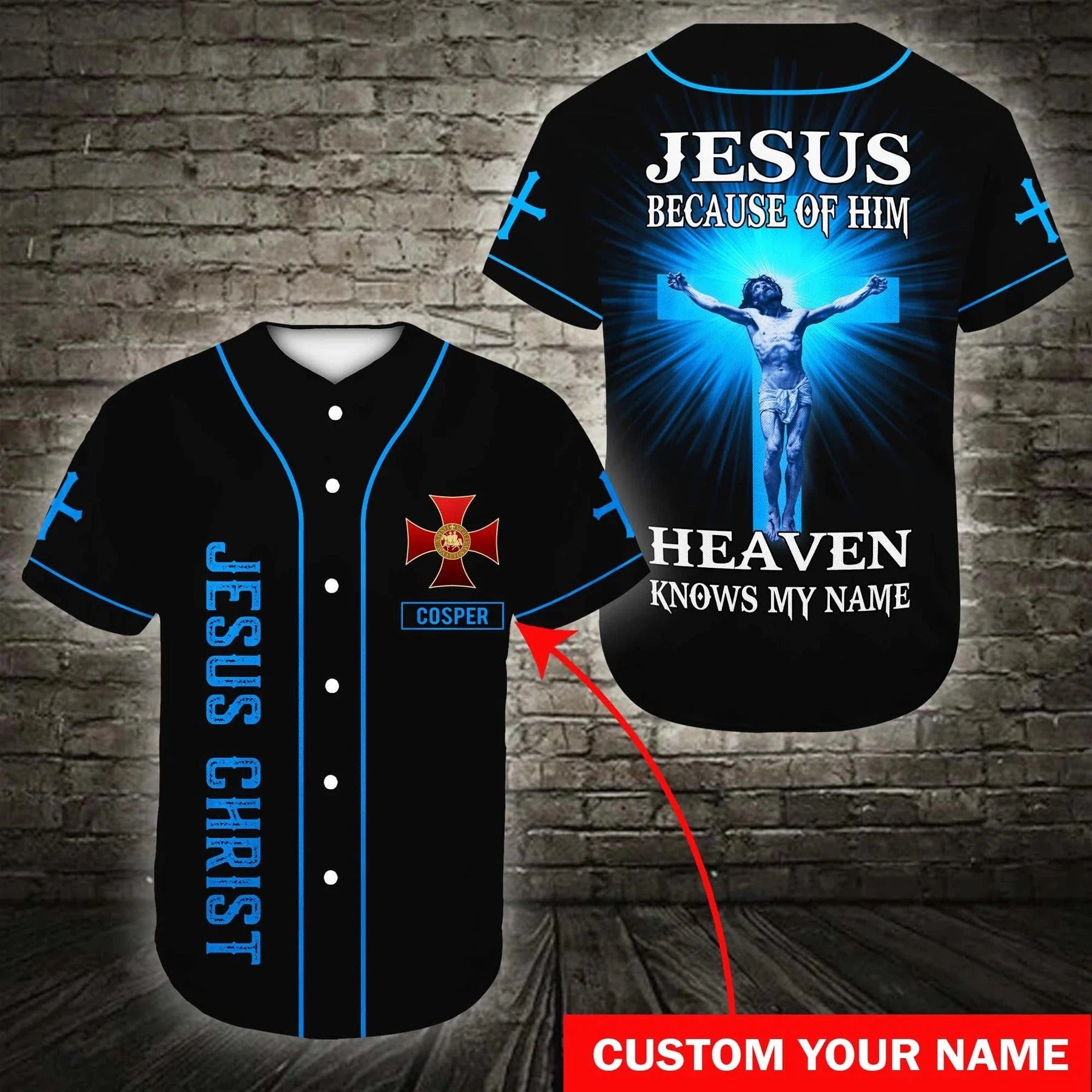 Personalized Jesus Baseball Jersey - Cross Baseball Jersey - Gift For Christians - Because Of Him Heaven Knows My Name Custom Baseball Jersey