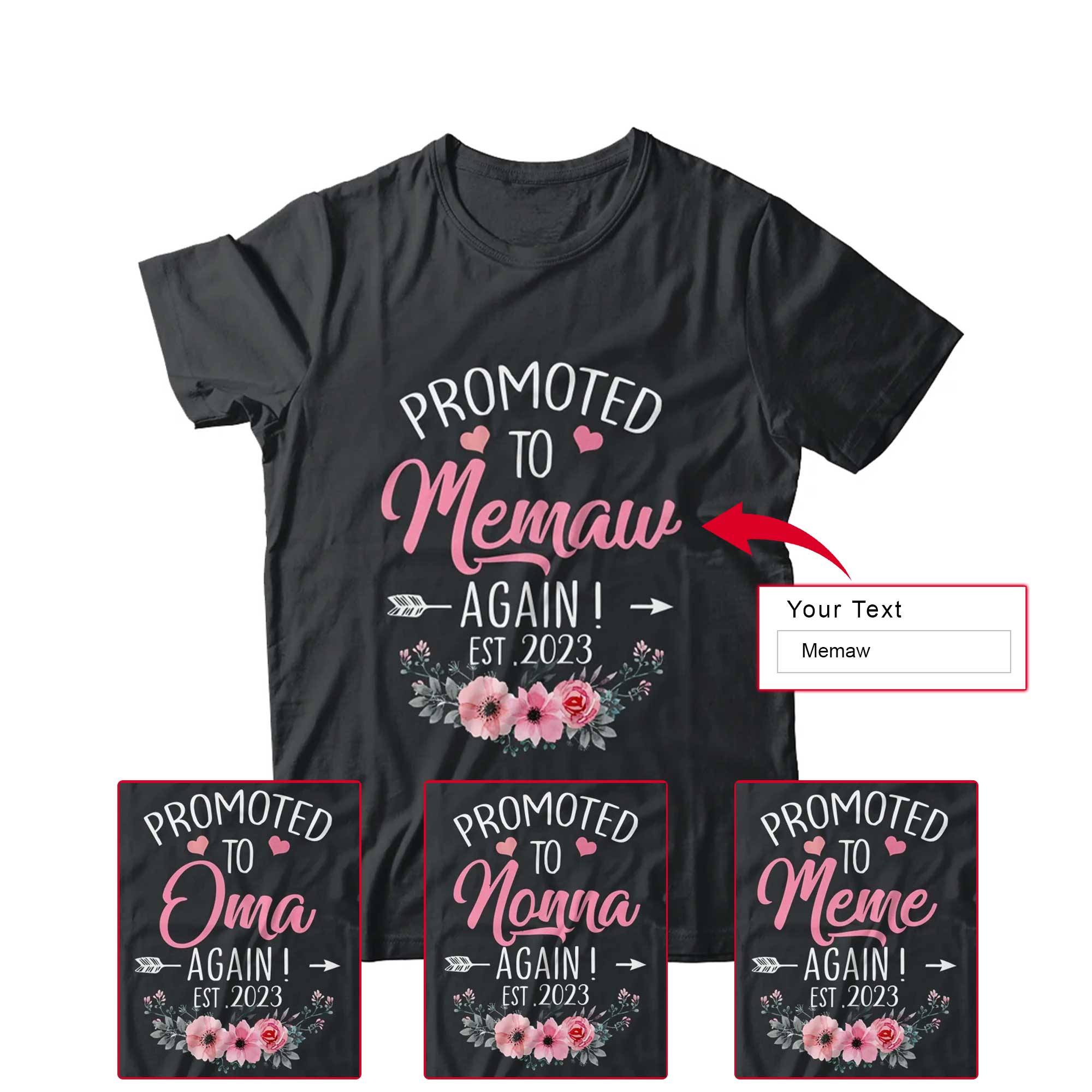 Grandmother Floral Mother's Day T-shirt, Promoted To Memaw Again 2023 Personalized Shirt - Custom Name Gift For Gigi, Nana, Mimi