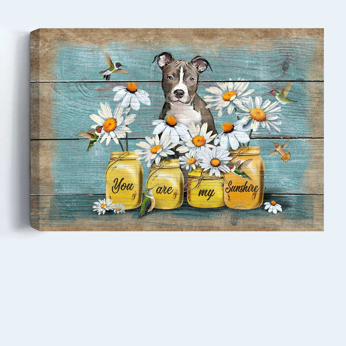 Pit Bull Landscape Canvas - Pitt Bull Painting, Daisy Flowers, Hummingbird - Gift For Pitt Bull LoverYou Are My Sunshine