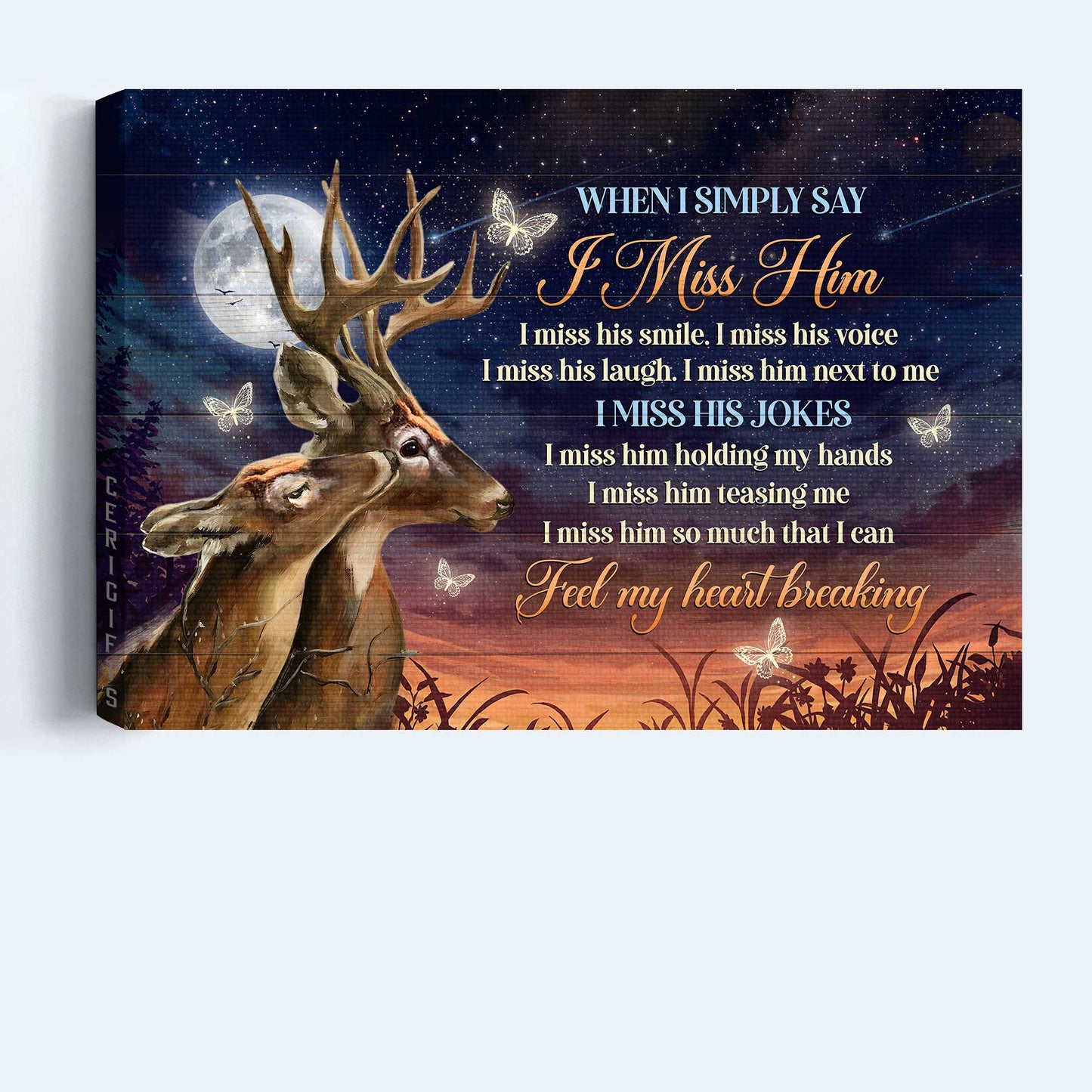 Memorial Landscape Canvas- Beautiful Deer, Galaxy Sky, Full Moon, Heaven Landscape Canvas- Gift For Members Family- When I Simply Say I Miss Him