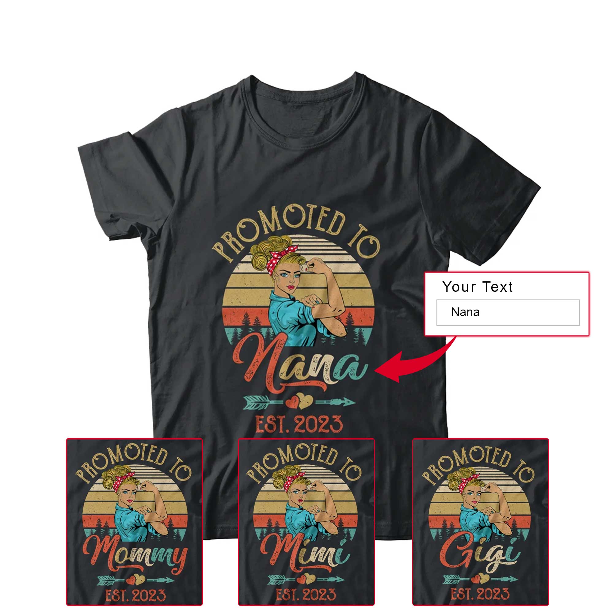 Retro Custom Name Mom Mother's Day T-shirt - Promoted To Nana Est 2023 First Time Personalized Shirt - Perfect Gift For Gigi, Nana, Mama, Mimi