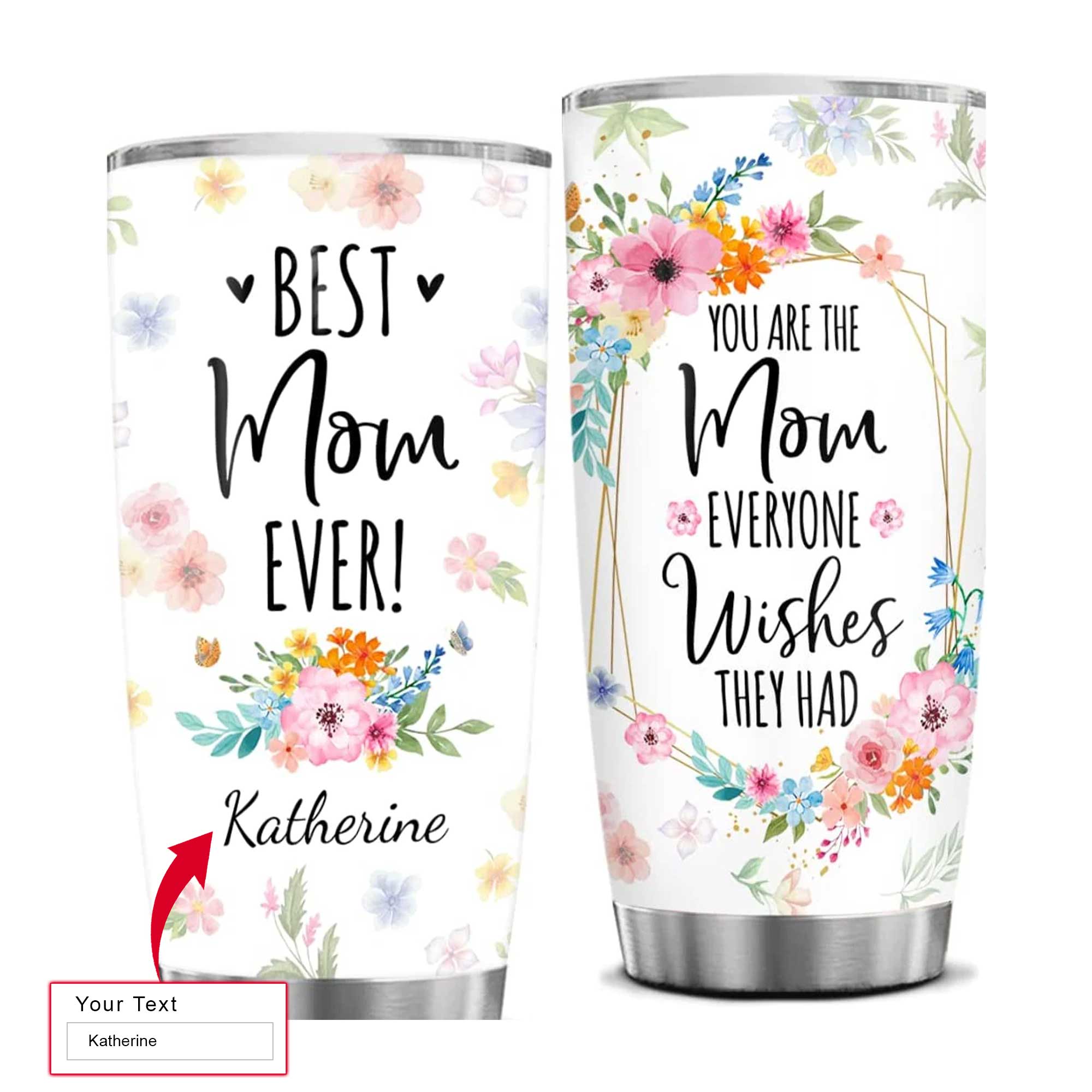 Personalized Mother's Day Gift Tumbler - Custom Gift For Mother's Day, Presents for Mom - Best Mom Ever Tumbler