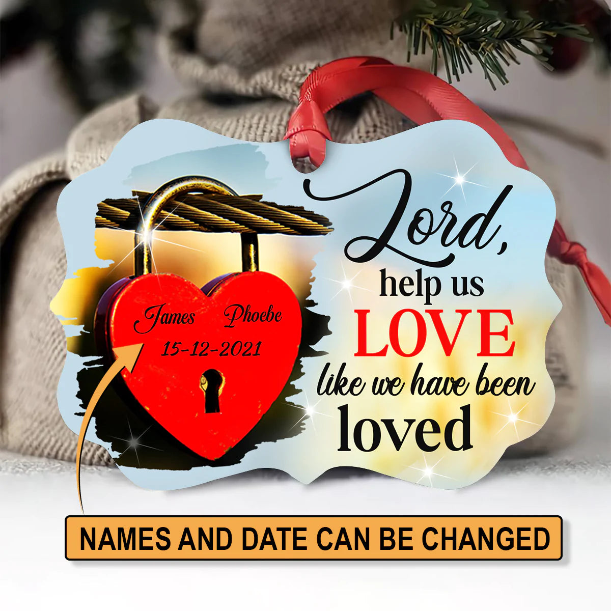 Couple Aluminum Ornament - Personalized Lord, Heart Padlock Aluminium Ornament - Custom Gift For Christian Couple, Spouse, Lover - Help Us Love Like We Have Been Loved