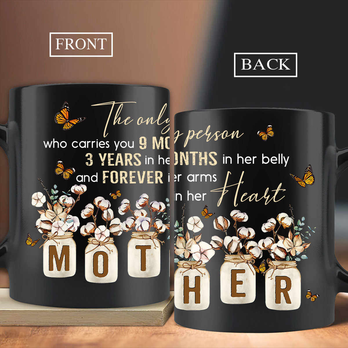 Gift For Mom Mug - Daughter to mom, Cotton flower, Mason jar, Monarch butterfly Mug - Gift For Mother's Day, Presents for Mom - The only person Mug
