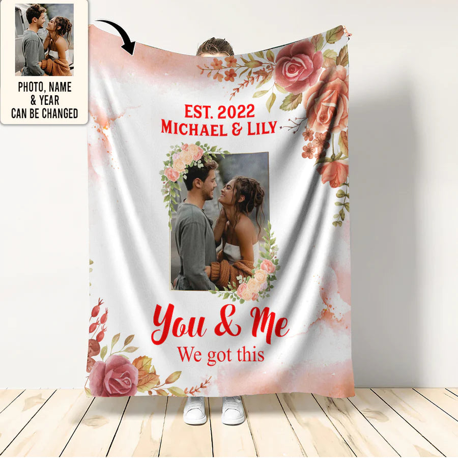 Valentine Personalized Blanket, Custom Gifts For Girlfriend, Wife, Husband, Boyfriend - The Love We Got Custom Photo Personalized
