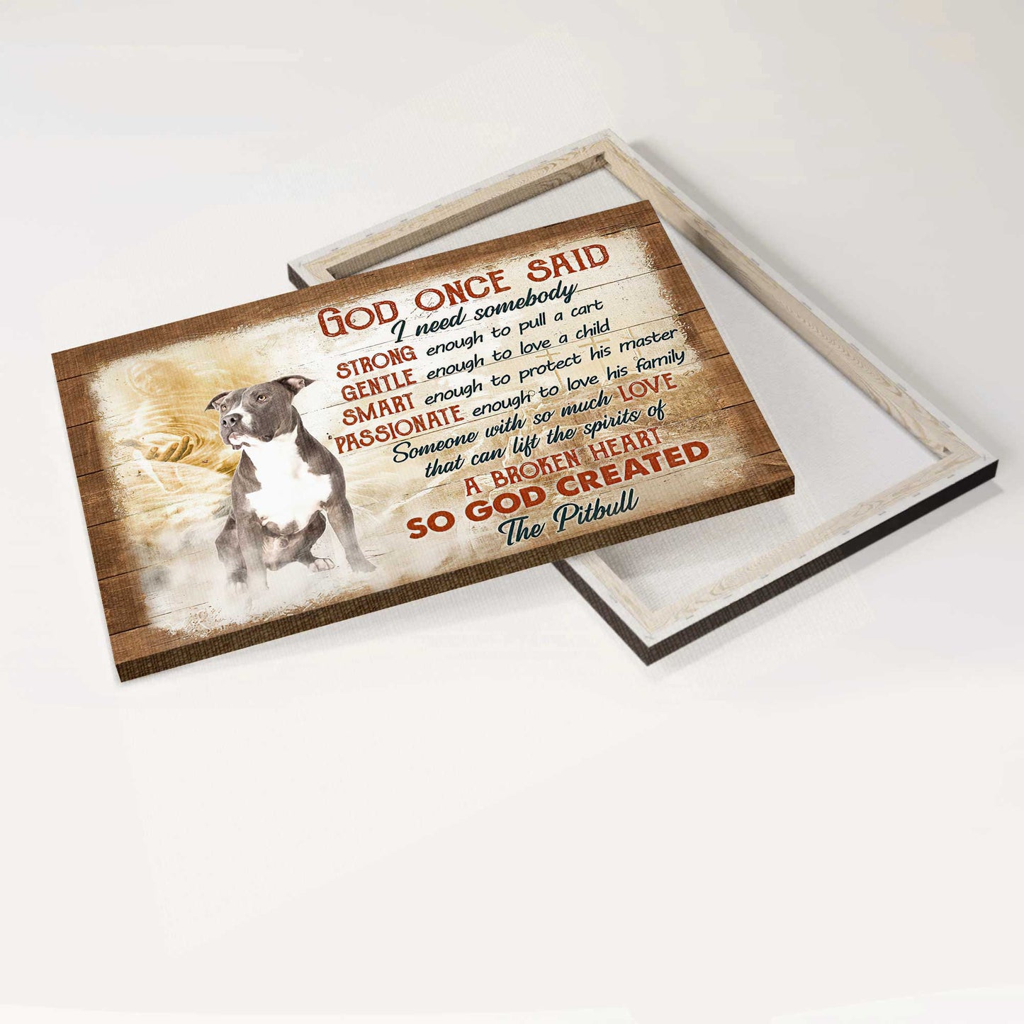 PitBull Landscape Canvas - God once said I Need Someone Strong, Gentle, Smart, Passionate Canvas - Gift For Pit Bull Lover - So God Created The Pitbull Landscape Canvas
