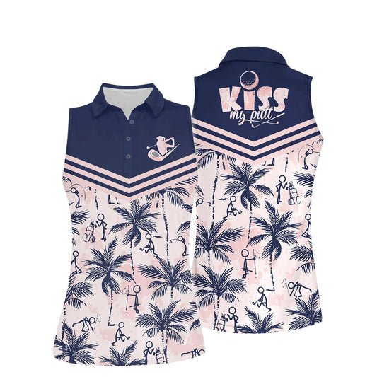 Golf Women Sleeveless Athleisure Polo Shirt, Kiss My Putt, Funny Golf Stick Palm Tree Polo Shirt - Gift For Mother's Day, Golfers, Female, Golf Lover