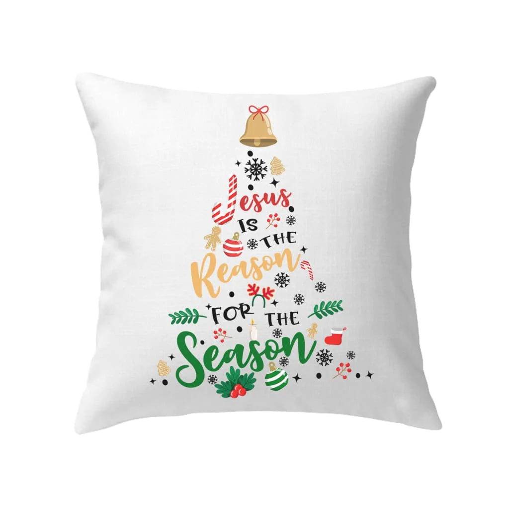Jesus Pillow - Christian, Christmas Symbols Pillow - Gift For Christian - Jesus is the reason for the season Pillow