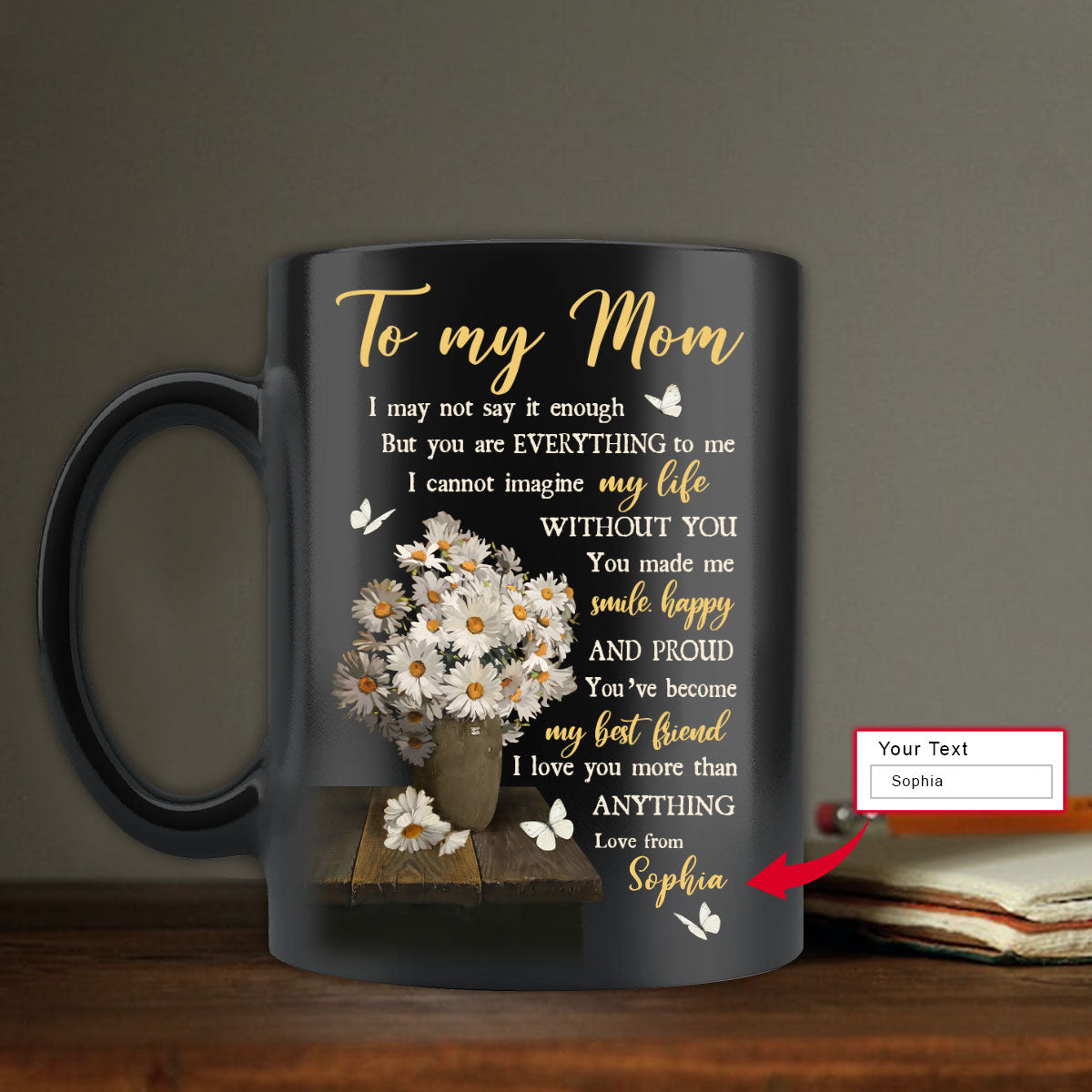 Gift For Mom Personalized Mug - Daughter to mom, Daisy vase, White butterfly Mug - Custom Gift For Mother's Day, Presents for Mom - I love you Mug