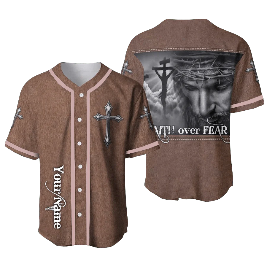 Personalized Jesus Baseball Jersey - Cross, Christ Baseball Jersey - Gift For Christians - Faith Over Fear Custom Baseball Jersey Shirt For Men Women