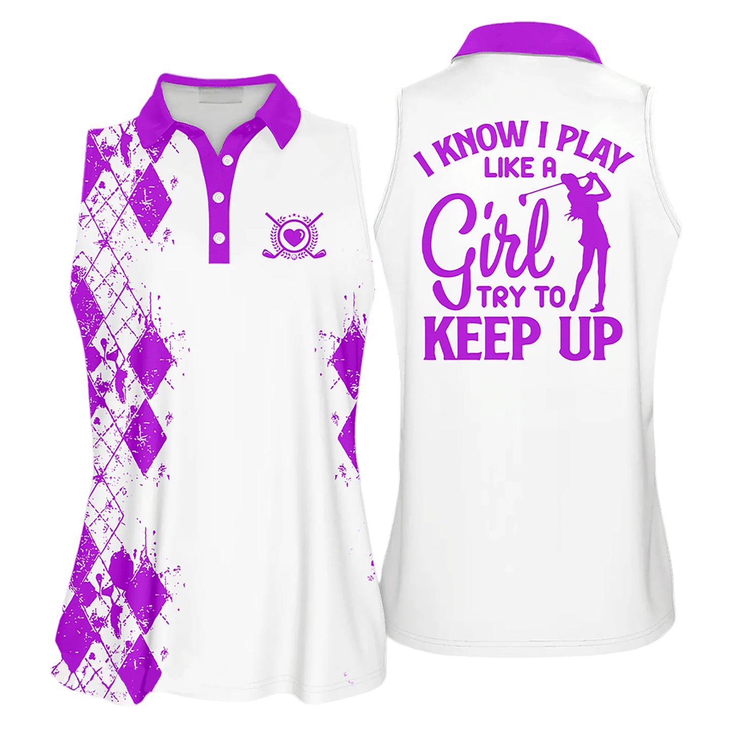 Golf Women Sleeveless Athleisure Polo Shirt, I Know I Play Like A Girl Try to Keep Up - Gift For Golfers, Females, Golf Lovers, Mother's Day