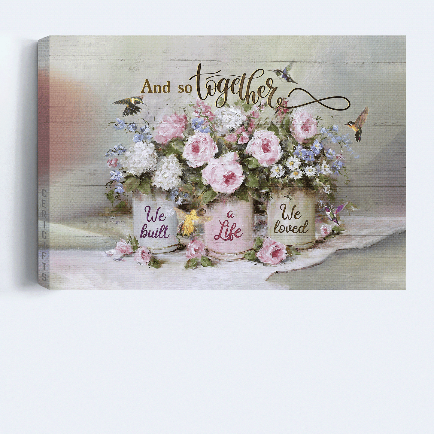 Couple Landscape Canvas- Beautiful Flower Vase, Hummingbirds Canvas- Gift For Couple, Lover- And So Together We Built A Life We Loved
